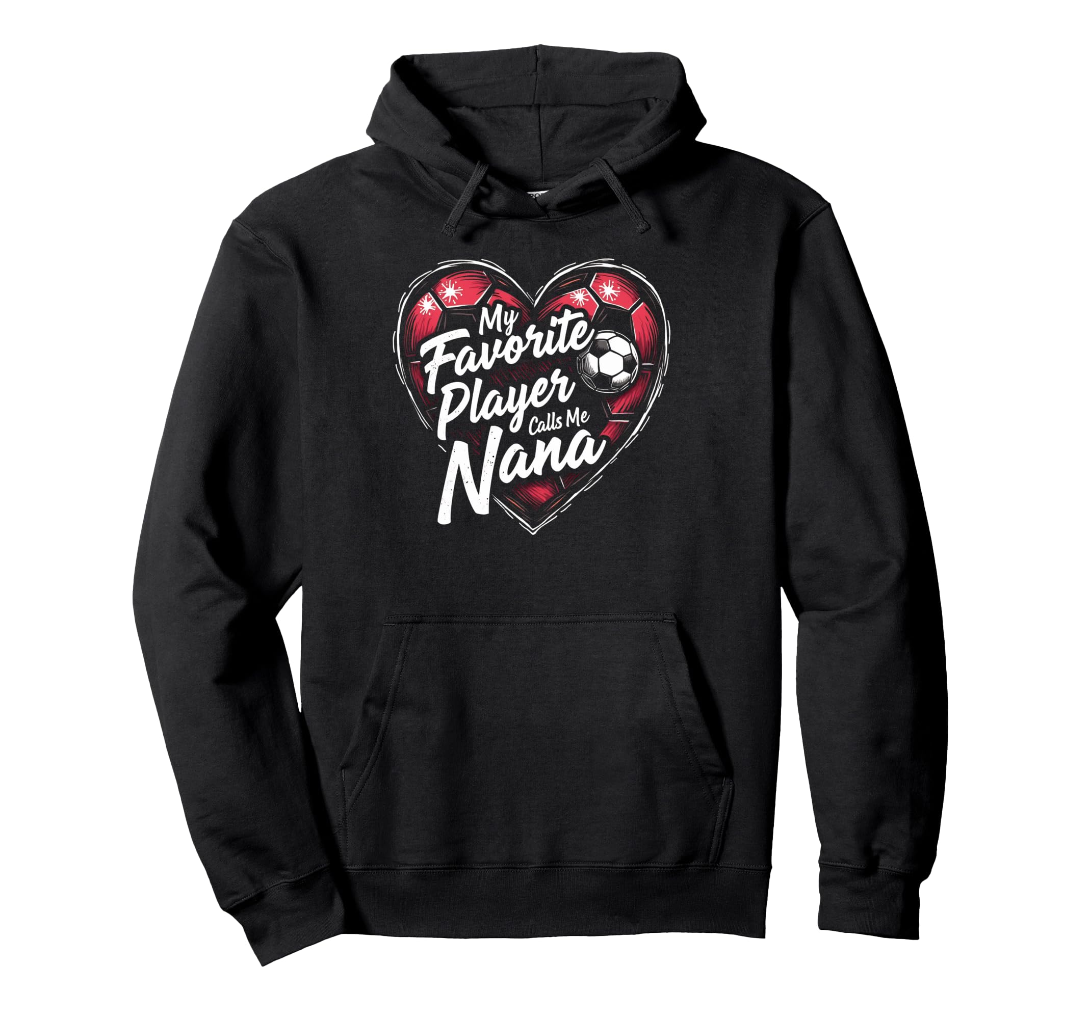 Proud Soccer Nana Funny Grandma Lover Hoodie - Graphic Print Men Women - T-Shirt, Sweatshirt, Hoodie