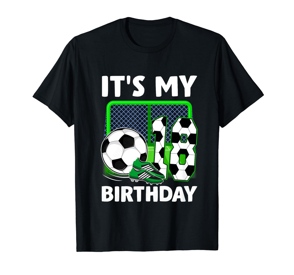Its My 18Th Soccer Party 18 Year Old T-Shirt - Minimalist Print for Adults - T-Shirt, Sweatshirt, Hoodie
