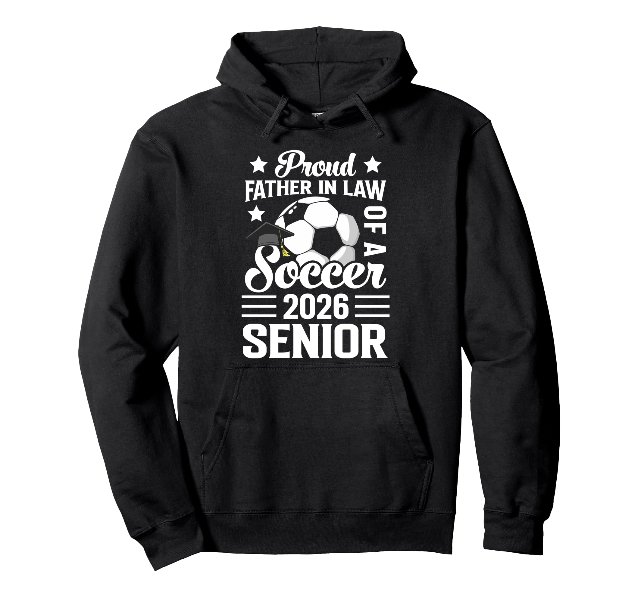 Proud Father Law Soccer Senior Hoodie - Casual Everyday Wear for Adults - T-Shirt, Sweatshirt, Hoodie