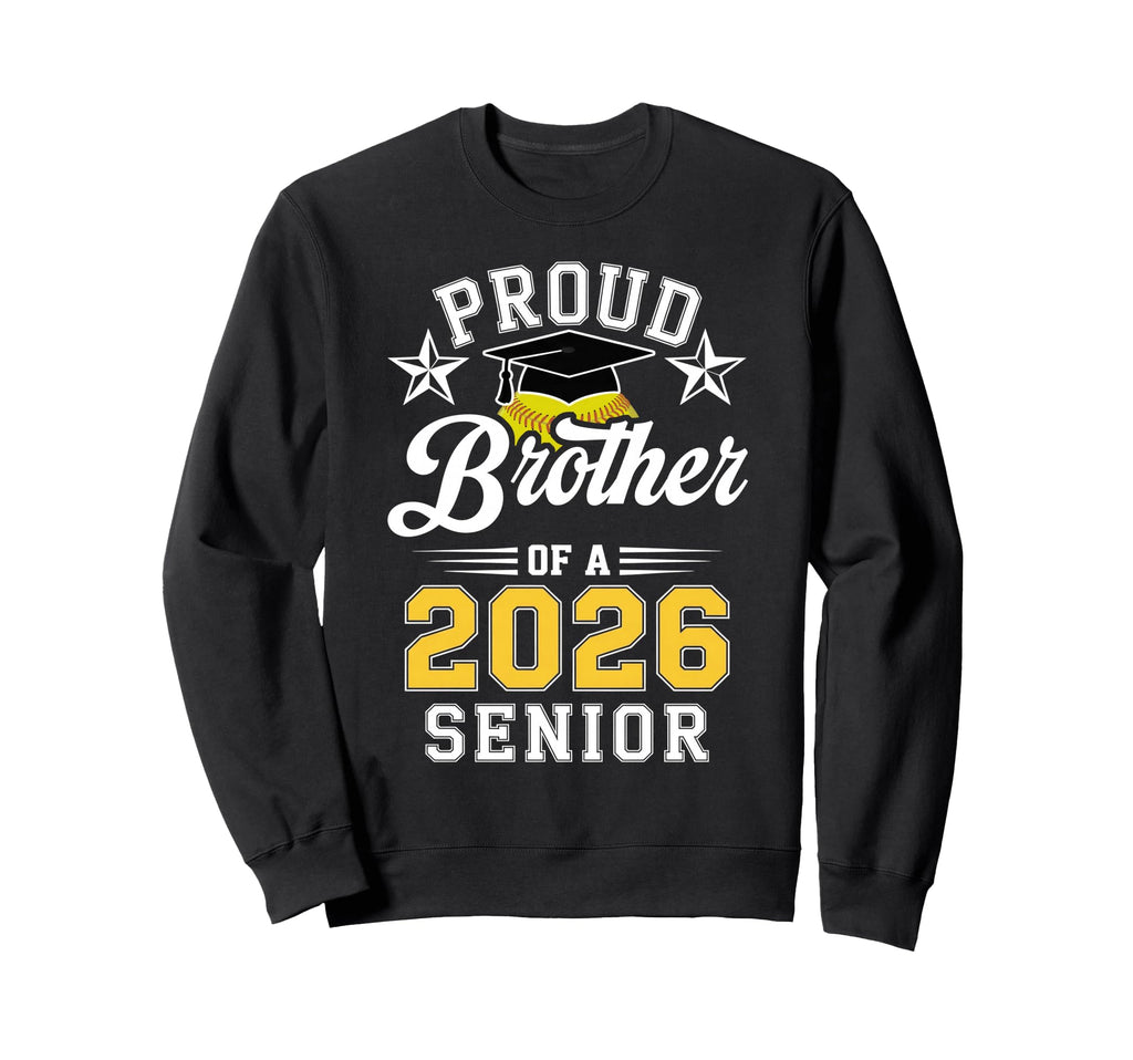 Proud Brother 2026 Senior Sweatshirt - Fun Novelty Design for Adults - T-Shirt, Sweatshirt, Hoodie