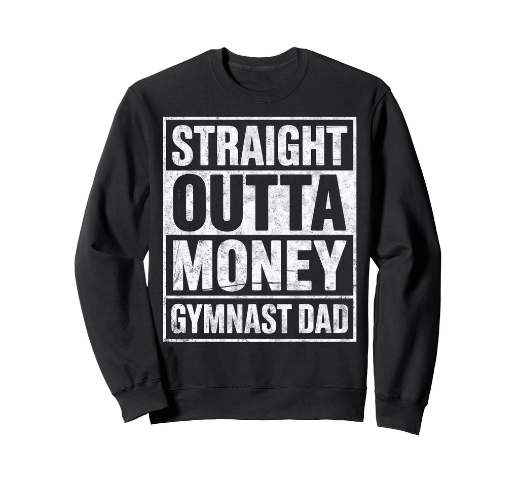 Funny Gymnastics Joke Straight Sweatshirt - Novelty Apparel for Adults - T-Shirt, Sweatshirt, Hoodie