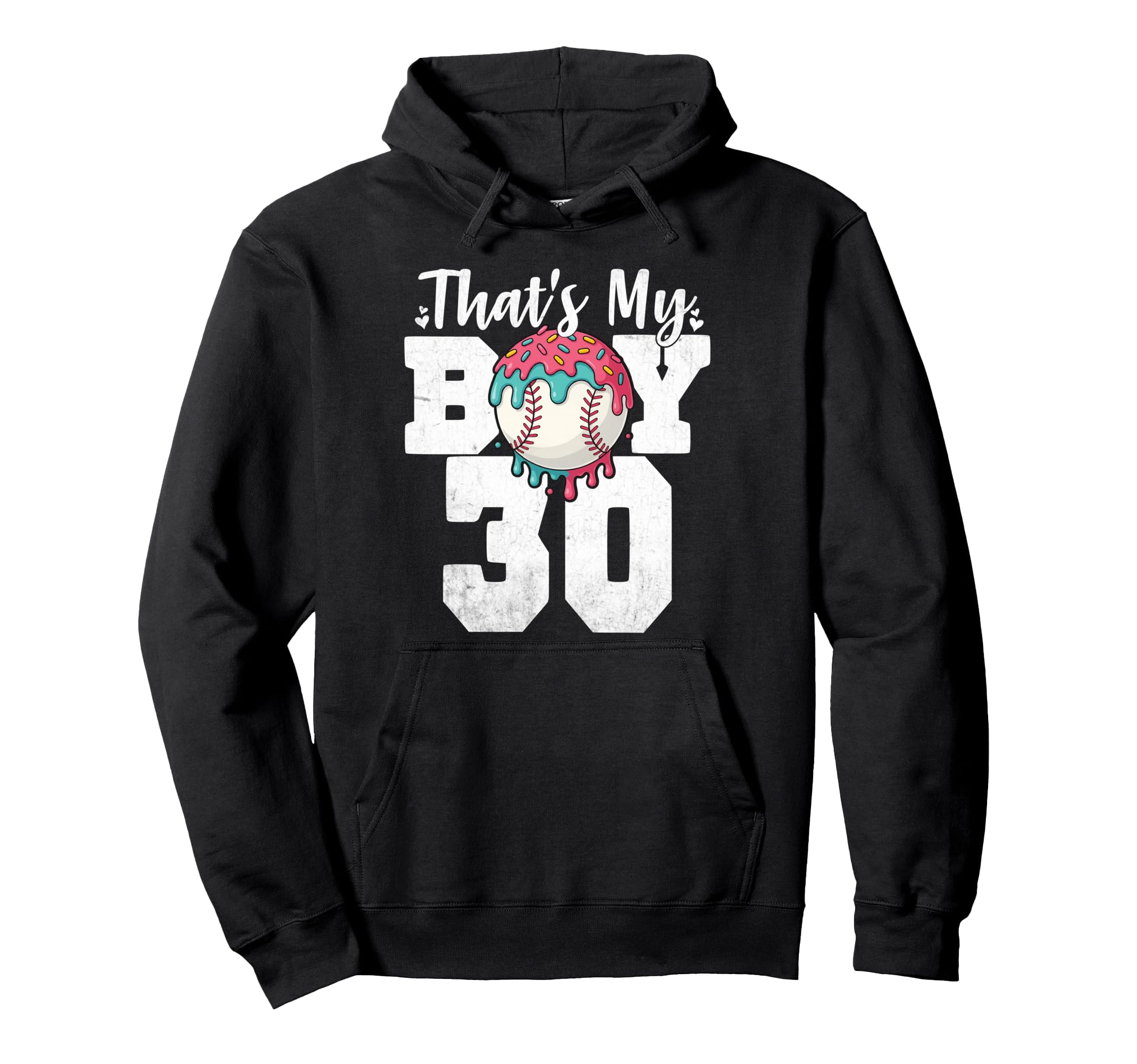 Thats My Baseball 30 Number Mom Dad 30 Hoodie - Novelty Apparel Unisex - T-Shirt, Sweatshirt, Hoodie