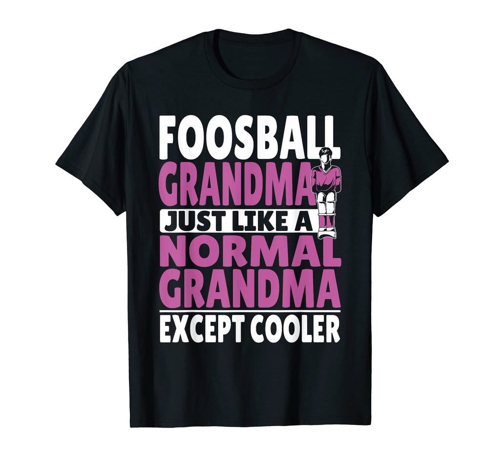 Funny Foosball Grandmother Table T-Shirt - Unique Graphic for Adults - T-Shirt, Sweatshirt, Hoodie