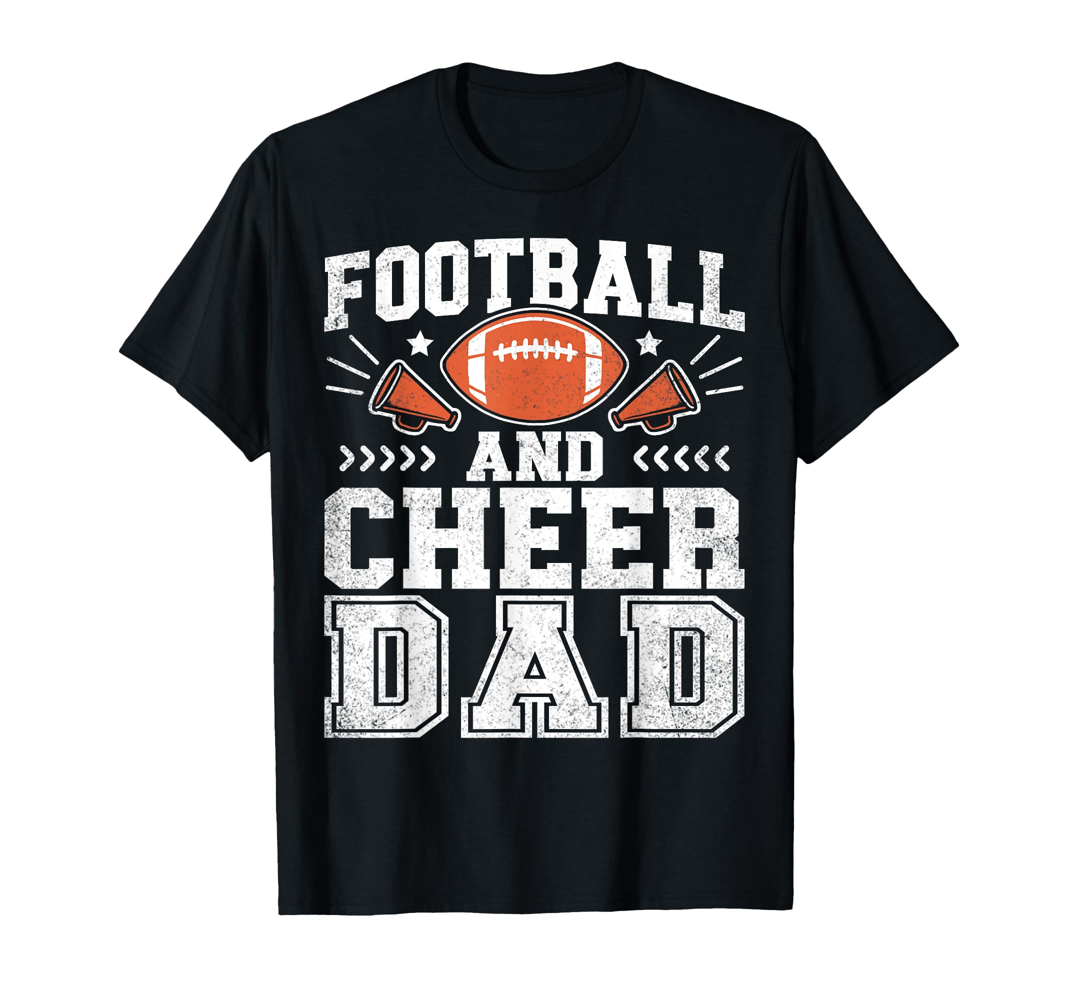 Football And Cheer Dad Daddy Cheerleader T-Shirt - Graphic Print Men Women - T-Shirt, Sweatshirt, Hoodie