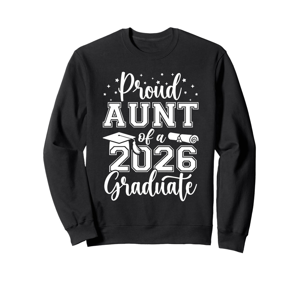 Proud Aunt Class 2026 Graduate Senior Sweatshirt - Minimalist Print Unisex - T-Shirt, Sweatshirt, Hoodie