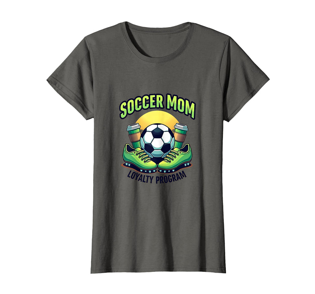 Soccer Mom Loyalty Program T-Shirt - Novelty Apparel for Adults - T-Shirt, Sweatshirt, Hoodie