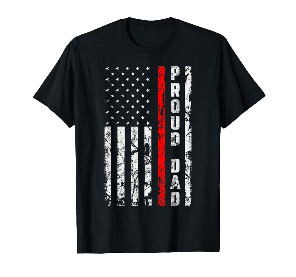Proud Dad Firefighter Gift Patriotic T-Shirt - Unique Graphic Men Women - T-Shirt, Sweatshirt, Hoodie
