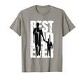 Best Dad Ever Funny Sarcastic Dad T-Shirt - Casual Everyday Wear Men Women - T-Shirt, Sweatshirt, Hoodie