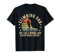 Climbing Dad Just Like Normal T-Shirt - Casual Everyday Wear for Adults - T-Shirt, Sweatshirt, Hoodie