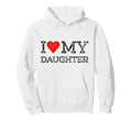 I Love My Daughter Distressed Mom Hoodie - Streetwear Style for Adults - T-Shirt, Sweatshirt, Hoodie