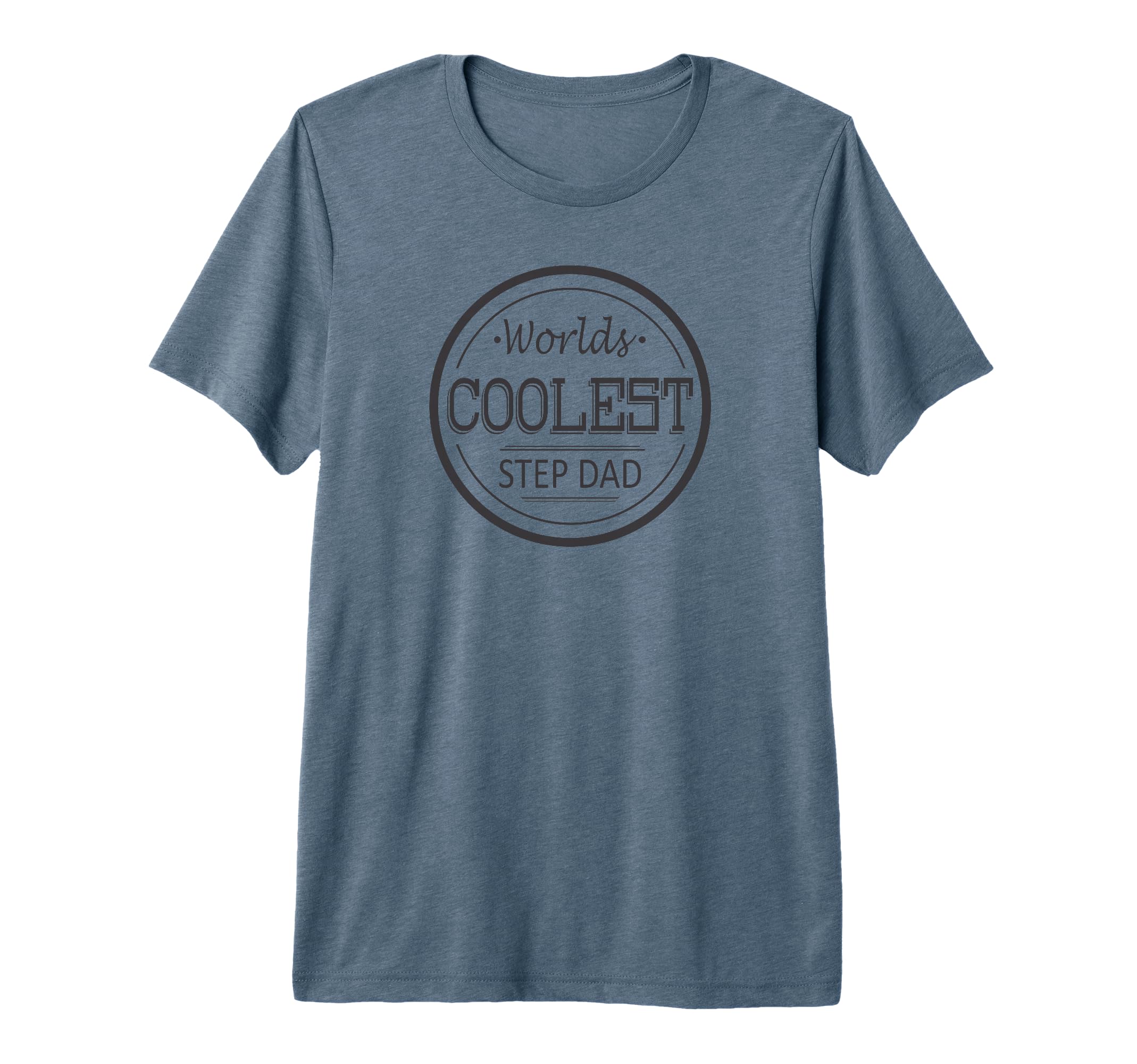 Mens Worlds Coolest Step Dad Fun Step Dad T-Shirt - Unique Graphic Unisex - T-Shirt, Sweatshirt, Hoodie