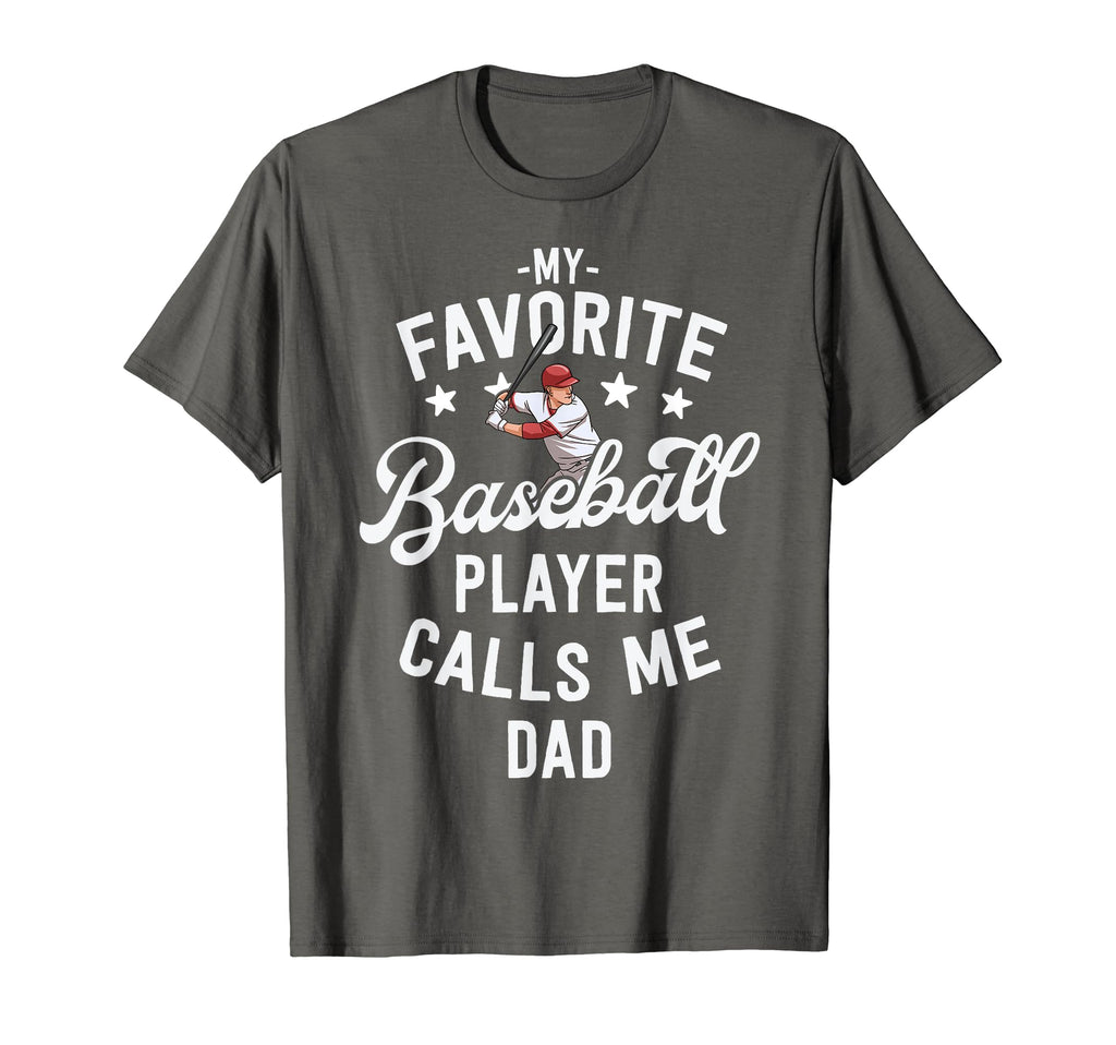 Baseball Dad Gift My Favorite Baseball T-Shirt - Novelty Apparel Men Women - T-Shirt, Sweatshirt, Hoodie