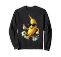 Banana Soccer Sweatshirt - Trendy Graphic Unisex - T-Shirt, Sweatshirt, Hoodie
