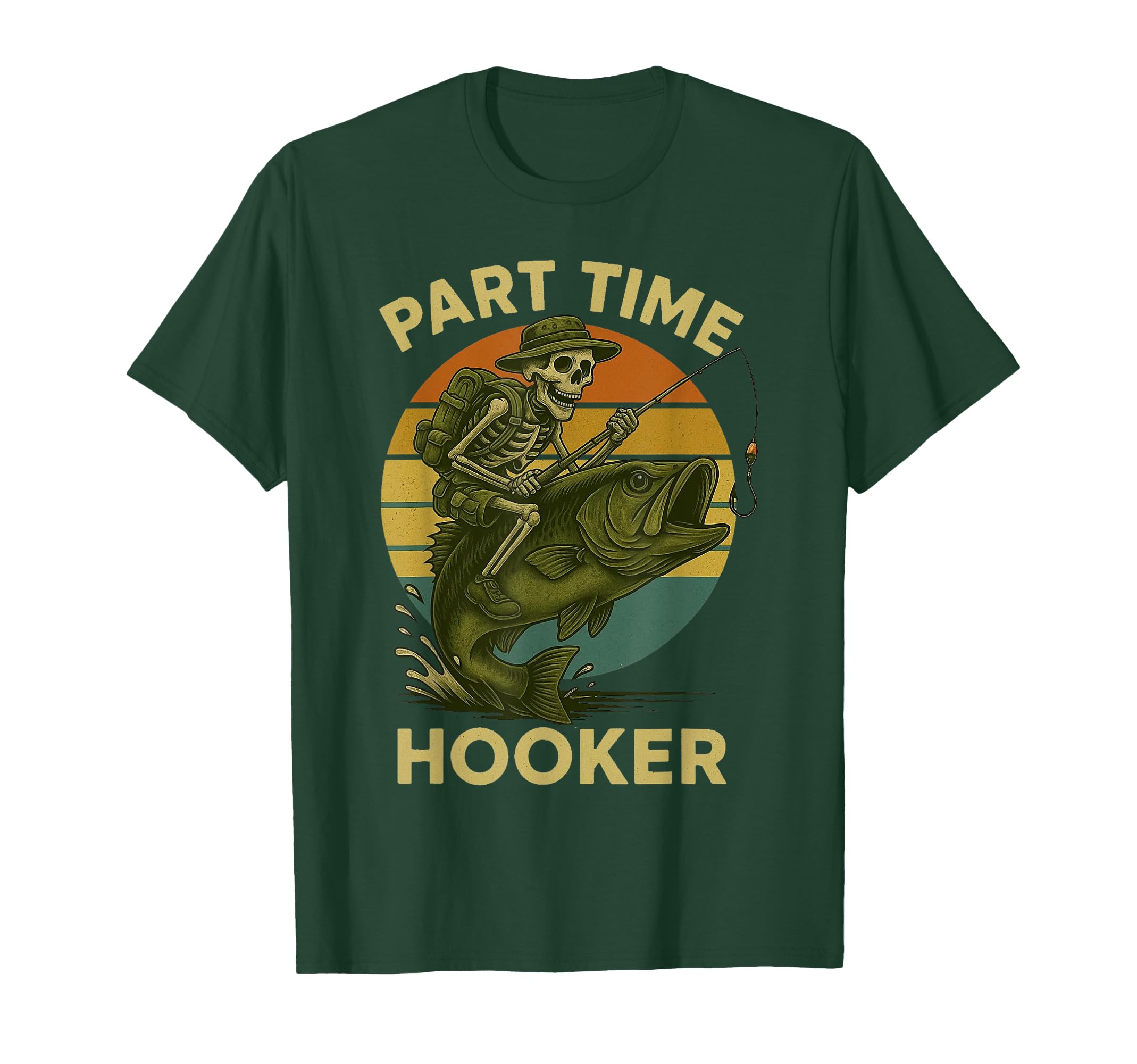 Fishing Part Time Hooker Funny Bass Step T-Shirt - Minimalist Print Unisex - T-Shirt, Sweatshirt, Hoodie