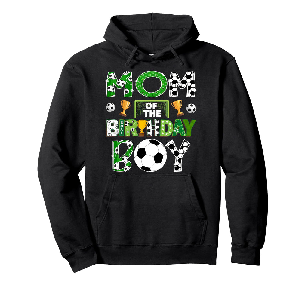 Mom Birthday Soccer Player Game Day Hoodie - Aesthetic Graphic Men Women - T-Shirt, Sweatshirt, Hoodie