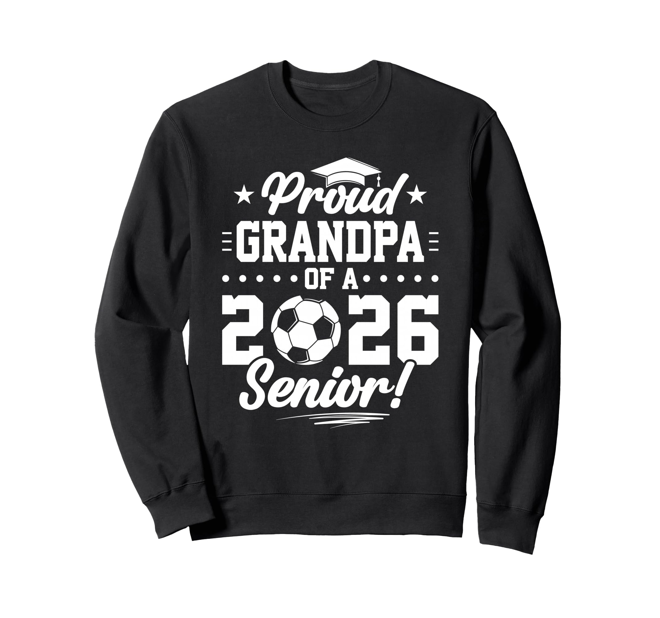 Proud Grandpa 2026 Senior Soccer Graduate Sweatshirt - Graphic Print Unisex - T-Shirt, Sweatshirt, Hoodie