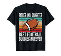 Father And Daughter Best Football Buddies T-Shirt - Unique Graphic Unisex - T-Shirt, Sweatshirt, Hoodie