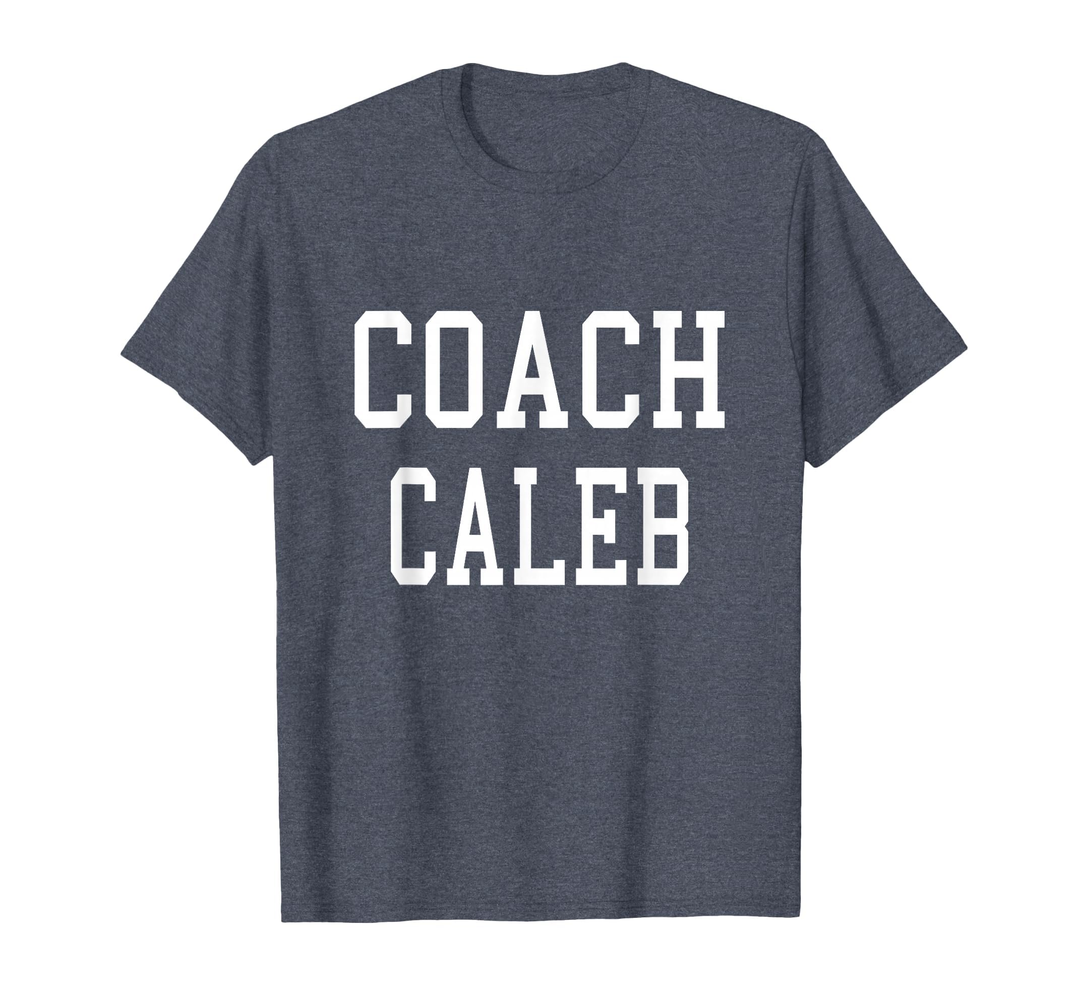 Coach Caleb Custom Football Soccer T-Shirt - Streetwear Style Unisex - T-Shirt, Sweatshirt, Hoodie