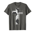 All I Need Is Soccer Jesus Christian T-Shirt - Custom Art Print Unisex - T-Shirt, Sweatshirt, Hoodie