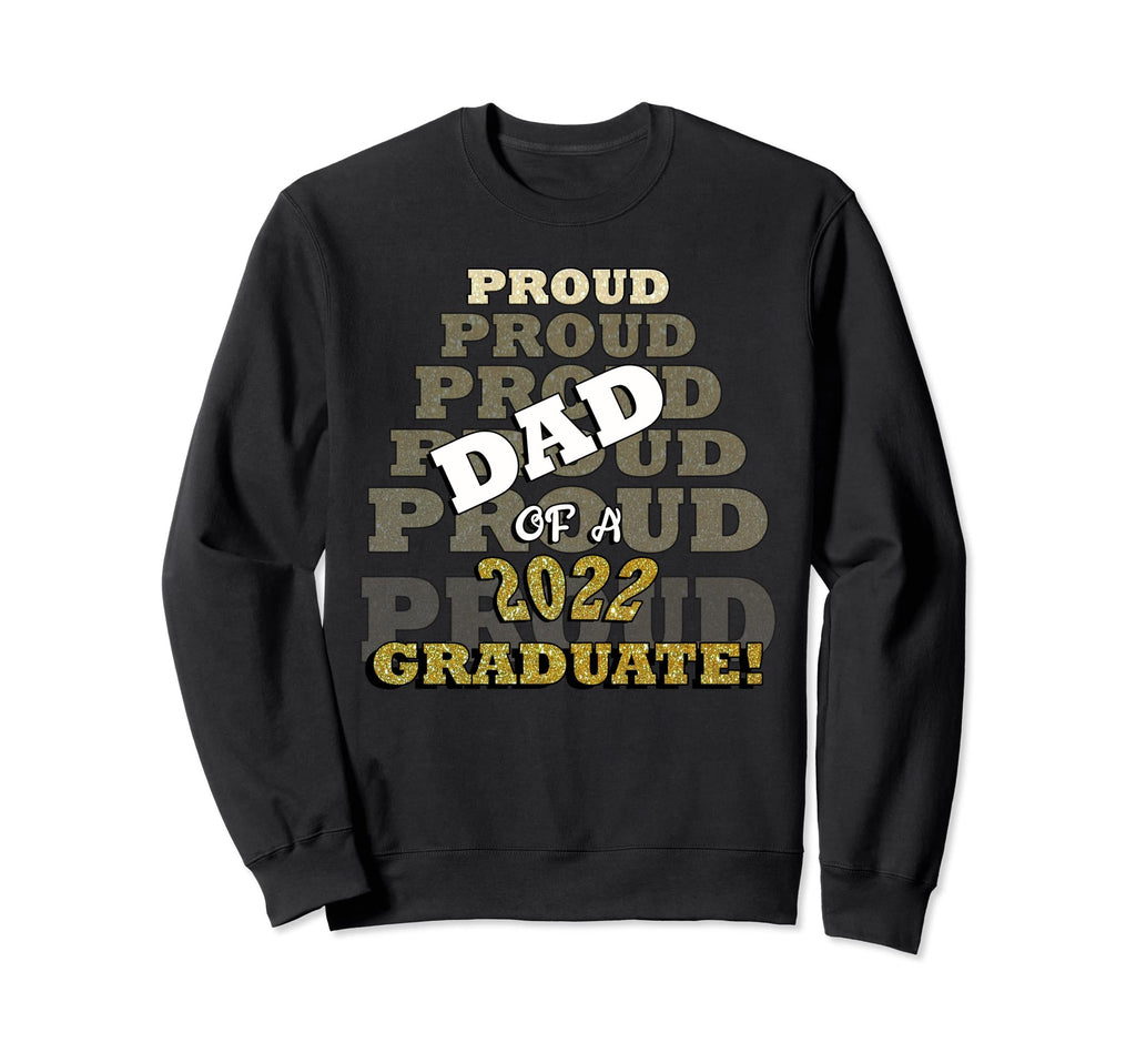 Proud Dad Family Funny 2022 Sweatshirt - Minimalist Print for Adults - T-Shirt, Sweatshirt, Hoodie