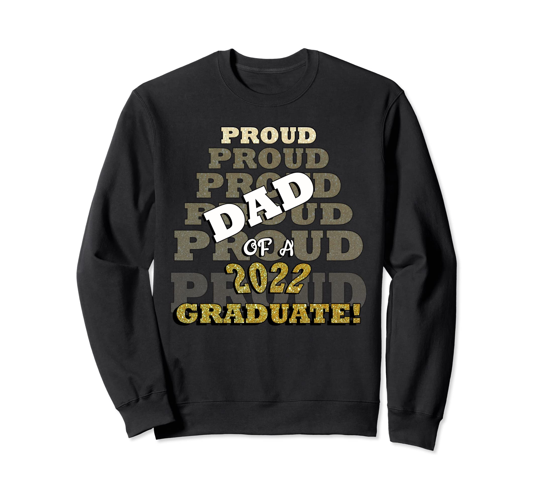 Proud Dad Family Funny 2022 Sweatshirt - Minimalist Print for Adults - T-Shirt, Sweatshirt, Hoodie