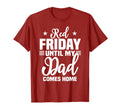 Red Friday My Dad Military Until T-Shirt - Streetwear Style Men Women - T-Shirt, Sweatshirt, Hoodie