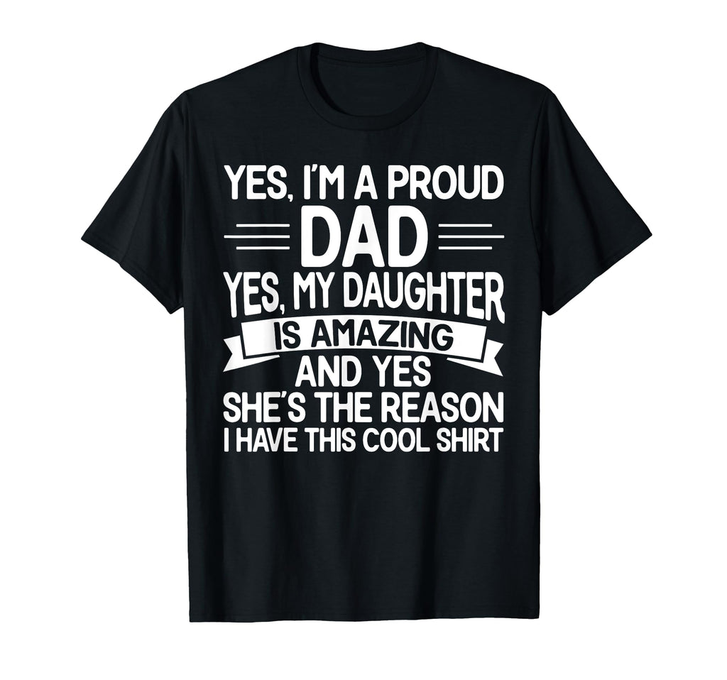 Proud Dad Funny Fathers Day From T-Shirt - Novelty Apparel for Adults - T-Shirt, Sweatshirt, Hoodie