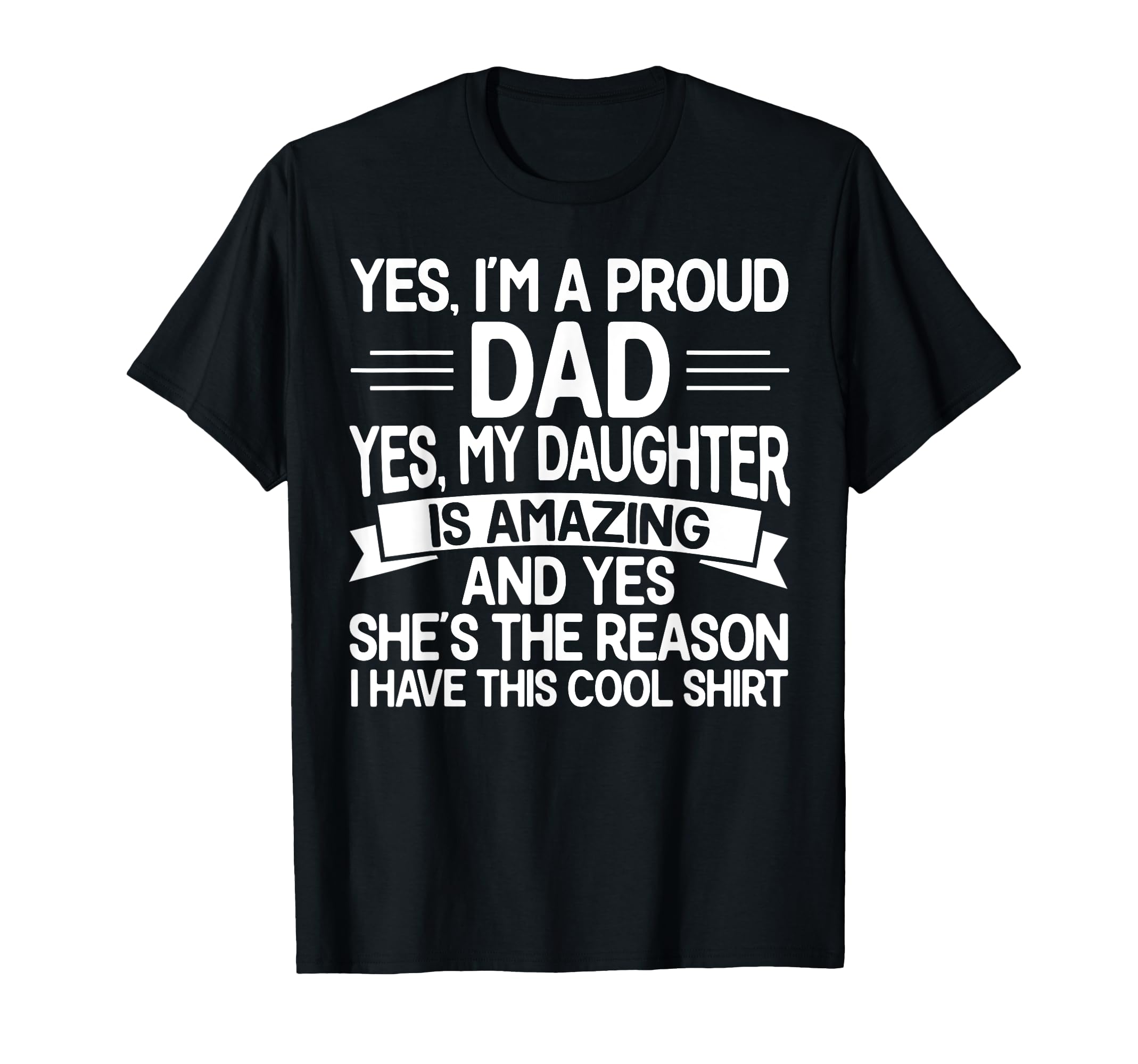 Proud Dad Funny Fathers Day From T-Shirt - Novelty Apparel for Adults - T-Shirt, Sweatshirt, Hoodie