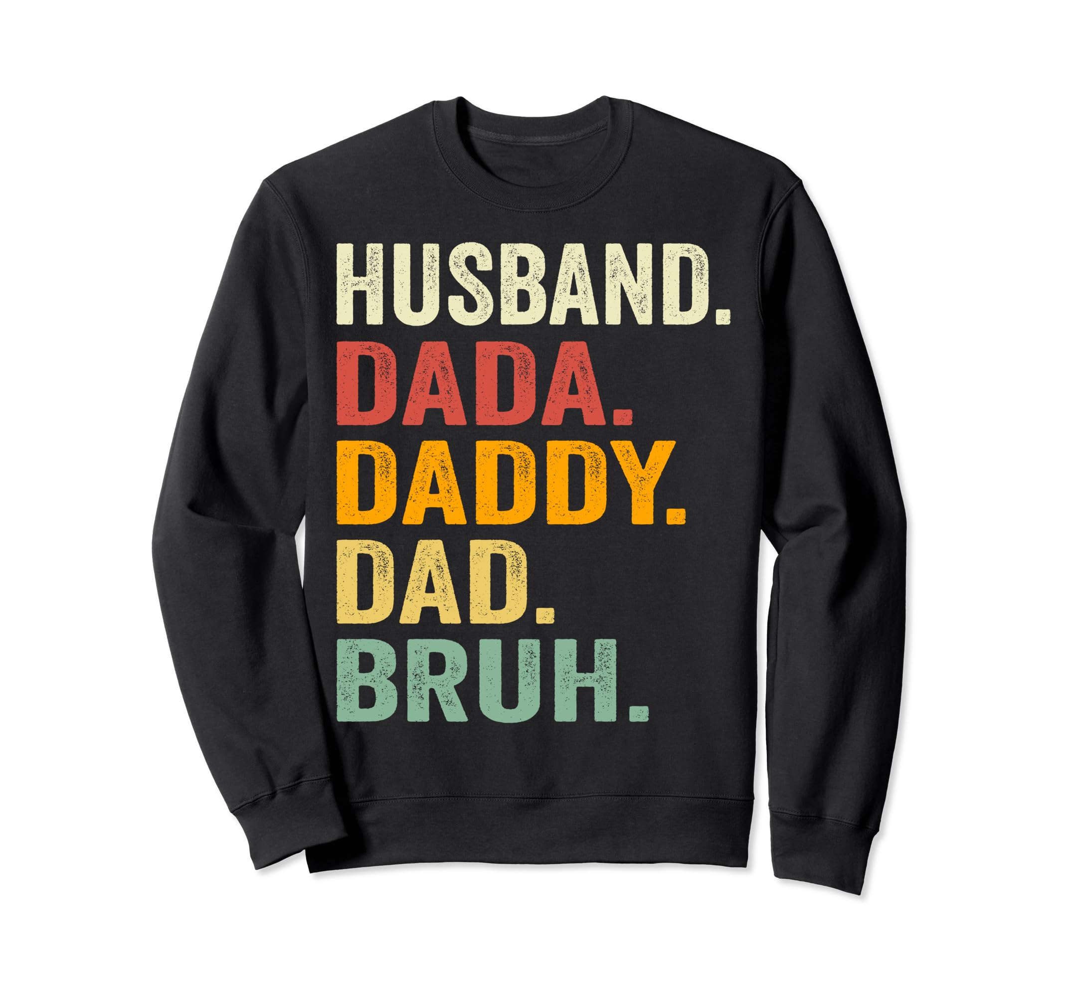 Dada Daddy Dad Bruh Husband Funny Sweatshirt - Minimalist Print Men Women - T-Shirt, Sweatshirt, Hoodie
