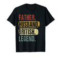 Father Husband British Legend England T-Shirt - Custom Art Print Men Women - T-Shirt, Sweatshirt, Hoodie