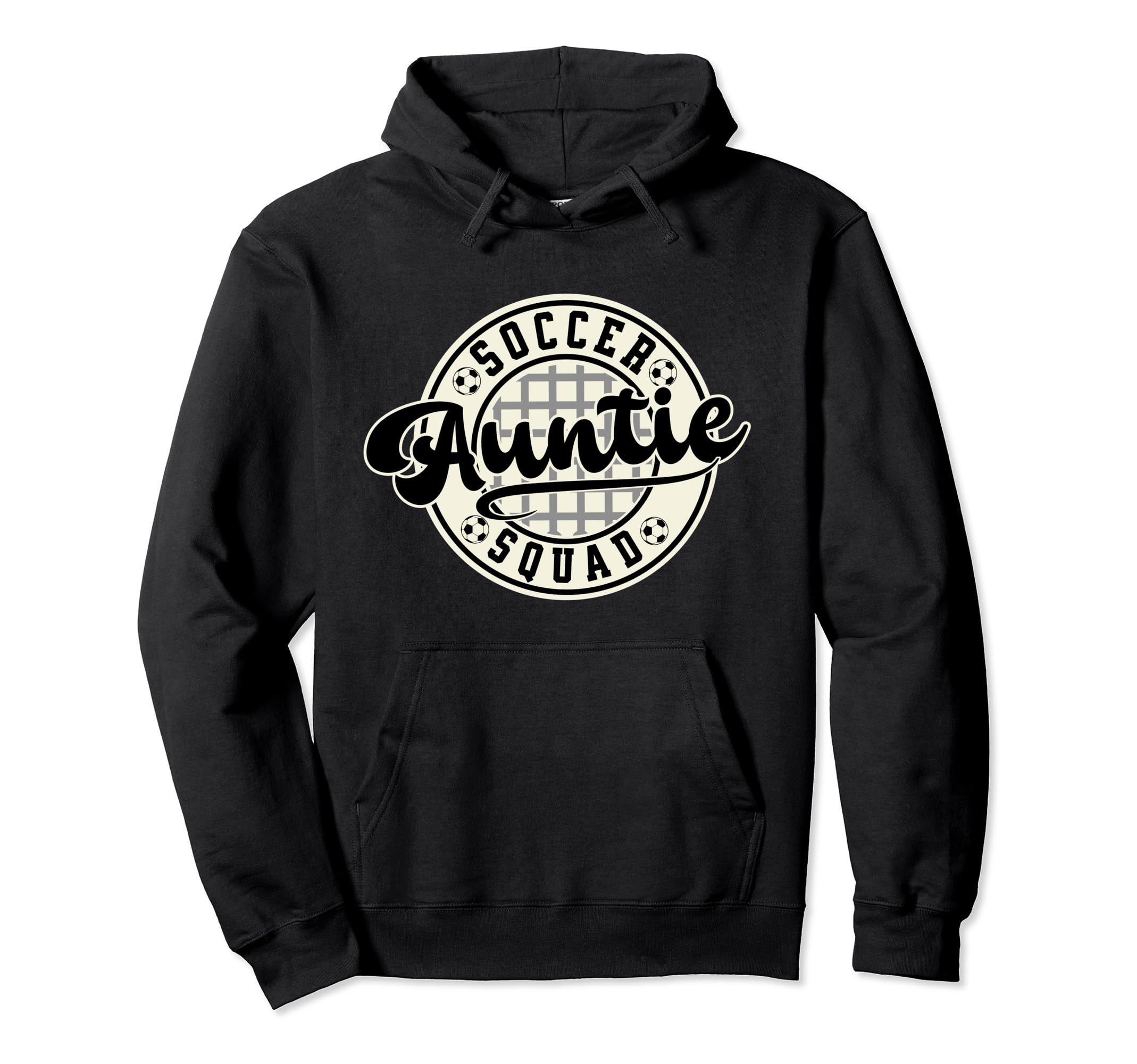 Soccer Squad Auntie Best Auntie Favorite Hoodie - Streetwear Style Unisex - T-Shirt, Sweatshirt, Hoodie