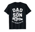 Dad And Son Best Friends Life Father T-Shirt - Custom Art Print for Adults - T-Shirt, Sweatshirt, Hoodie