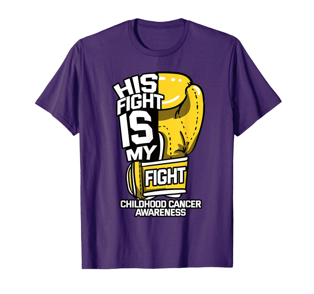His Fight Is My Fight Childhood T-Shirt - Fun Novelty Design for Adults - T-Shirt, Sweatshirt, Hoodie