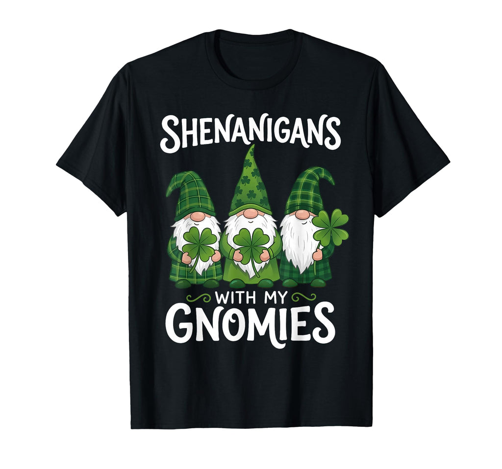 Shenanigans My Gnomies Shamrock St T-Shirt - Streetwear Style for Adults - T-Shirt, Sweatshirt, Hoodie