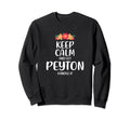 Peyton Keep Calm Personalized Sweatshirt - Streetwear Style for Adults - T-Shirt, Sweatshirt, Hoodie