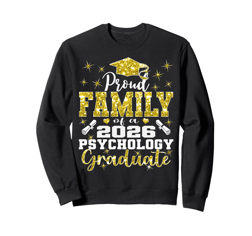 Proud Family 2026 Psychology Graduate Sweatshirt - Minimalist Print Unisex - T-Shirt, Sweatshirt, Hoodie