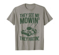 See Me Mowing They Hatin Dad Lawn T-Shirt - Casual Everyday Wear Unisex - T-Shirt, Sweatshirt, Hoodie