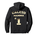 Italian Calcio Mamma Hoodie - Unique Graphic for Adults - T-Shirt, Sweatshirt, Hoodie