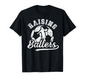 Raising Ballers Soccer Dad Soccer Player T-Shirt - Streetwear Style Unisex - T-Shirt, Sweatshirt, Hoodie