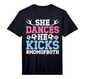 Mens She Dances He Kicks Mom Both Dance And T-Shirt - Graphic Print Unisex - T-Shirt, Sweatshirt, Hoodie