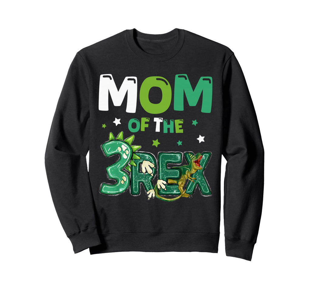 Mom Three Rex Birthday Dinosaur Sweatshirt - Fun Novelty Design for Adults - T-Shirt, Sweatshirt, Hoodie