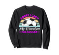 Soccer Grandma Family Matching Team Sweatshirt - Aesthetic Graphic Unisex - T-Shirt, Sweatshirt, Hoodie
