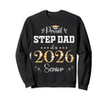 Proud Step Dad 2026 Senior Graduate Sweatshirt - Trendy Graphic for Adults - T-Shirt, Sweatshirt, Hoodie