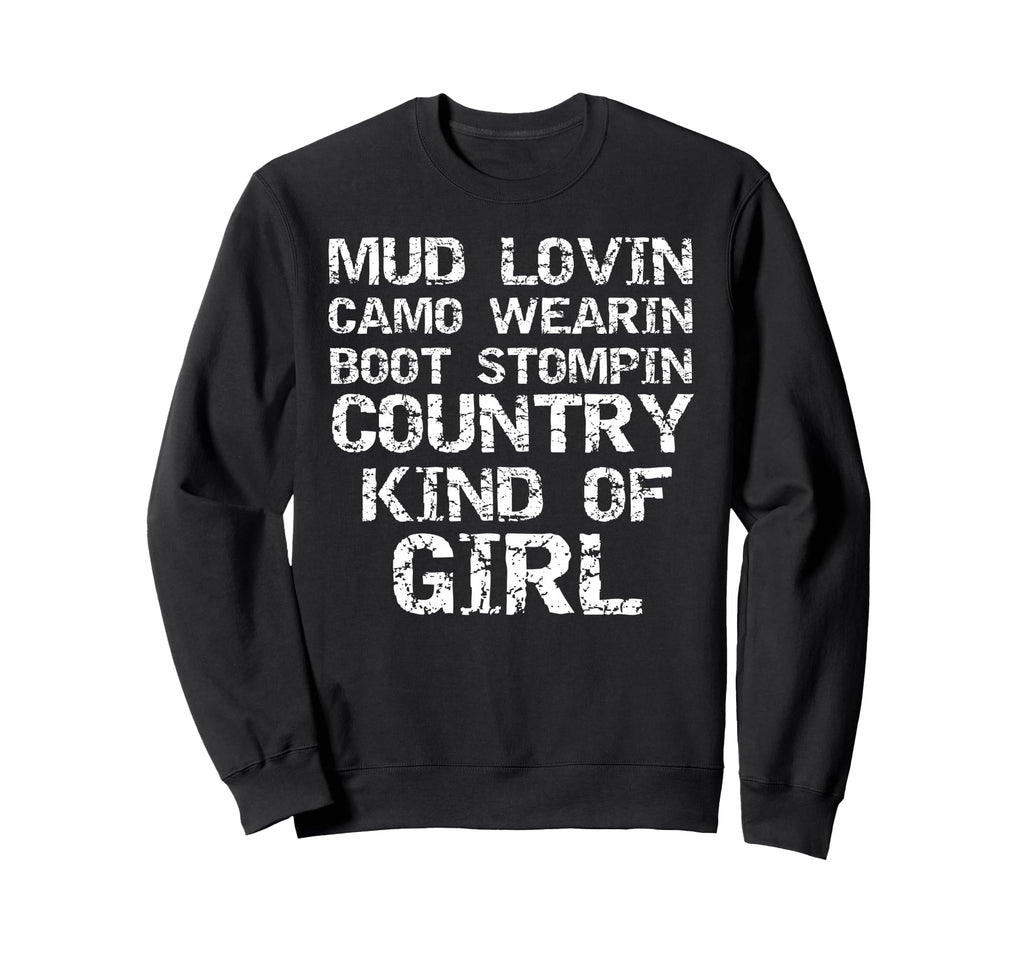 Mud Lovin Camo Wearin Boot Stomping Sweatshirt - Trendy Graphic Men Women - T-Shirt, Sweatshirt, Hoodie