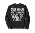 Mud Lovin Camo Wearin Boot Stomping Sweatshirt - Trendy Graphic Men Women - T-Shirt, Sweatshirt, Hoodie