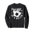 Pop Pop Baller Soccer Pop Pop Soccer Sweatshirt - Novelty Apparel Unisex - T-Shirt, Sweatshirt, Hoodie