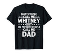 Whitney Gift Name Funny Fathers Day T-Shirt - Novelty Apparel Men Women - T-Shirt, Sweatshirt, Hoodie