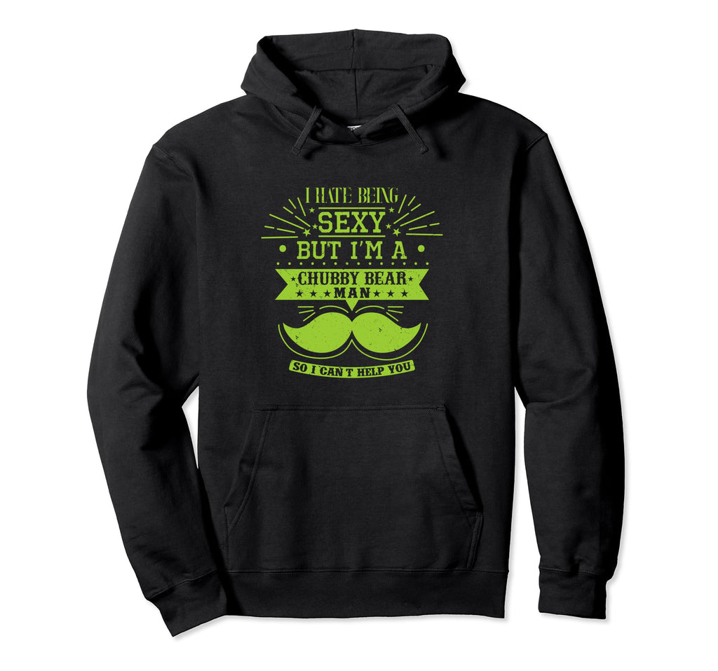 Dad Husband Sexy Chubby Bearded Funny Hoodie - Fun Novelty Design Unisex - T-Shirt, Sweatshirt, Hoodie