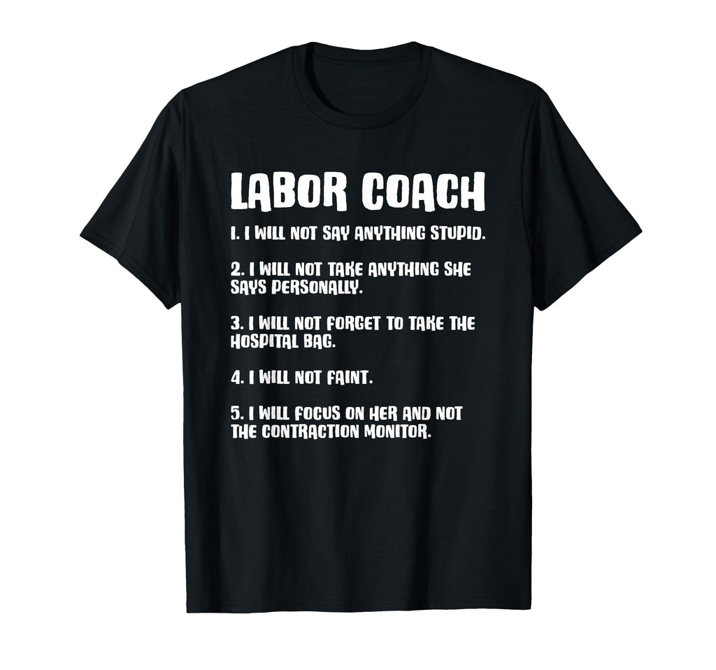 Labor Coach Expecting Future Dad T-Shirt - Fun Novelty Design Men Women - T-Shirt, Sweatshirt, Hoodie