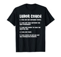 Labor Coach Expecting Future Dad T-Shirt - Fun Novelty Design Men Women - T-Shirt, Sweatshirt, Hoodie
